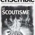 «Ensemble», le journal de l’Église Protestante Unie d’Argenteuil, Asnières, Bois-Colombes et Colombes. Ensemble N° 5 «Le Scoutisme» Voici le cinquième numéro du journal « ENSEMBLE ». En vous souhaitant une excellente découverte […]